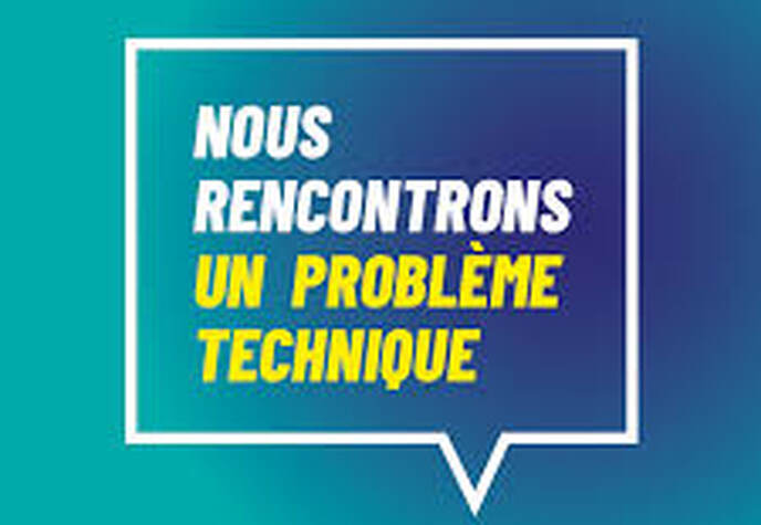 Nous rencontrons un problème technique